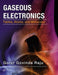 Gaseous Electronics: Tables, Atoms, and Molecules by Gorur Govinda Raju