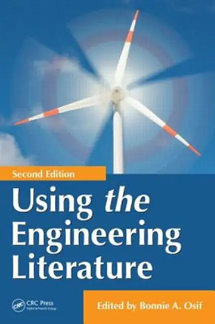 Using the Engineering Literature by Bonnie A. Osif