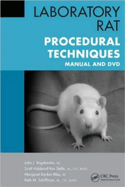 Laboratory Rat Procedural Techniques by John J. Bogdanske