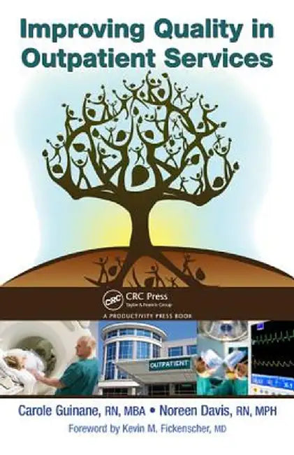 Improving Quality in Outpatient Services by Carole Guinane