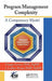 Program Management Complexity: A Competency Model by Ginger Levin