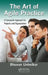 The Art of Agile Practice: A Composite Approach for Projects and Organizations by Bhuvan Unhelkar