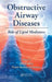 Obstructive Airway Diseases: Role of Lipid Mediators by Abhijit Ray