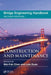 Bridge Engineering Handbook: Construction and Maintenance by Wai-Fah Chen