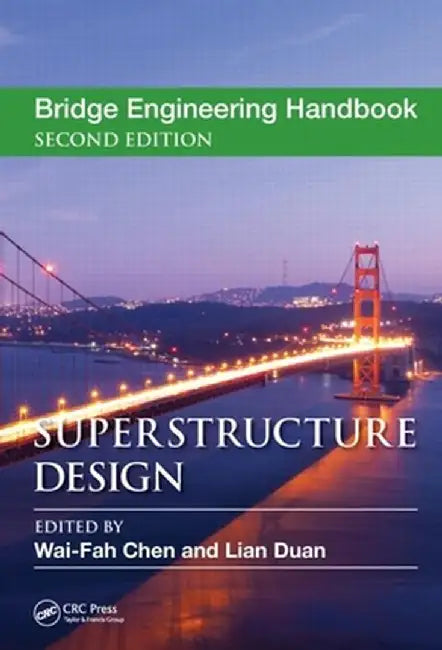 Bridge Engineering Handbook: Superstructure Design by Wai-Fah Chen