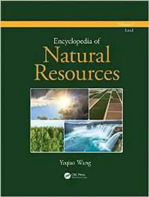 Encyclopedia Of Natural Resources  (Vol. 1) by Yeqiao Wang