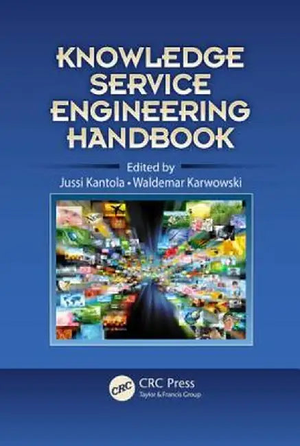 Knowledge Service Engineering Handbook by Jussi Kantola