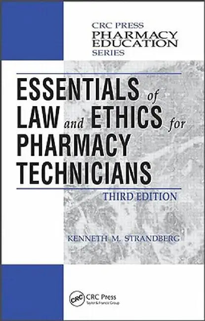 Essentials of Law and Ethics for Pharmacy Technicians by Kenneth M. Strandberg