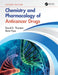 Chemistry and Pharmacology of Anticancer Drugs by David E. Thurston