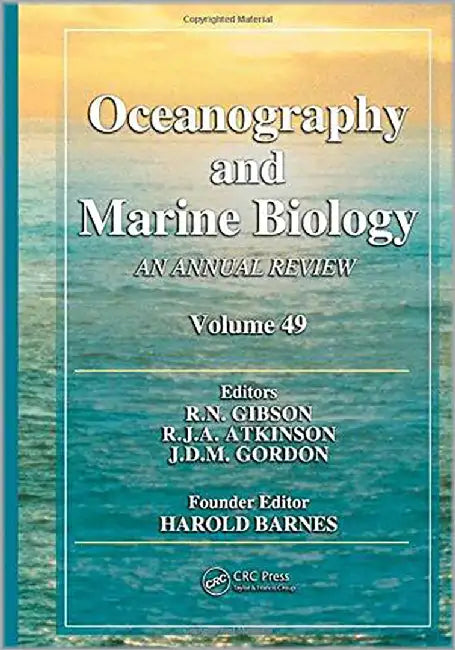 Oceanography And Marine Biology: An Annual Review (Vol. 49) by R.N. Gibson, R.J.A. Atkinson, J.D.M. Gordon