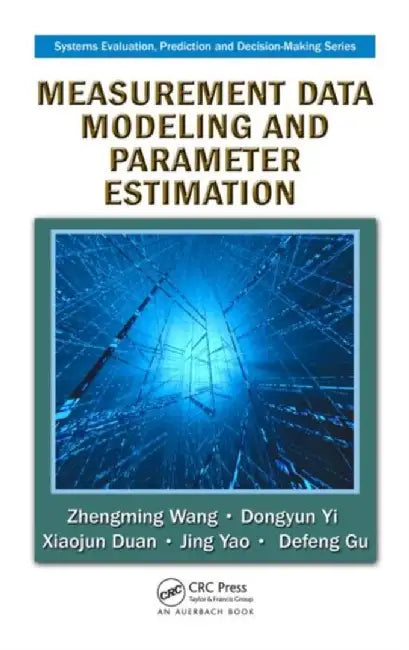 Measurement Data Modeling And Parameter Estimation by Zhengming Wang, Others