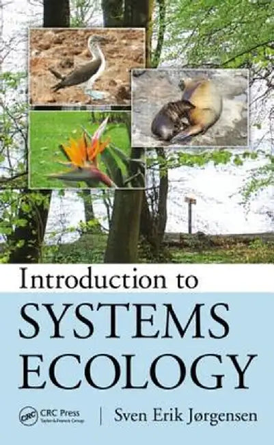 Introduction to Systems Ecology by Sven Jorgensen