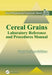 Cereal Grains: Laboratory Reference and Procedures Manual by Sergio O. Serna-Saldivar