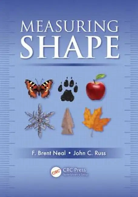 Measuring Shape by F. Brent Neal