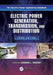 Electric Power Generation, Transmission, and Distribution by Leonard L. Grigsby