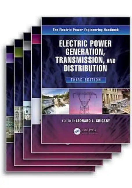 The Electric Power Engineering Handbook - Five Volume Set by Leonard L. Grigsby