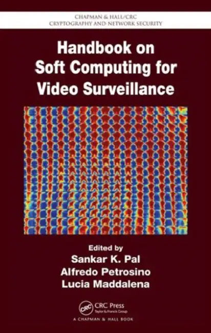 Handbook on Soft Computing for Video Surveillance by Sankar K. Pal