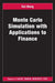 Monte Carlo Simulation with Applications to Finance by Hui Wang