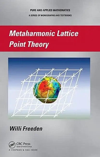 Metaharmonic Lattice Point Theory by Willi Freeden