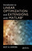 Introduction to Linear Optimization and Extensions with MATLAB by Roy H. Kwon