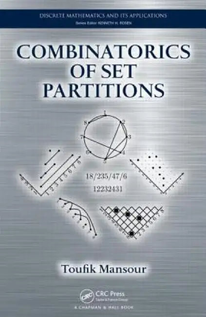 Combinatorics of Set Partitions by Toufik Mansour