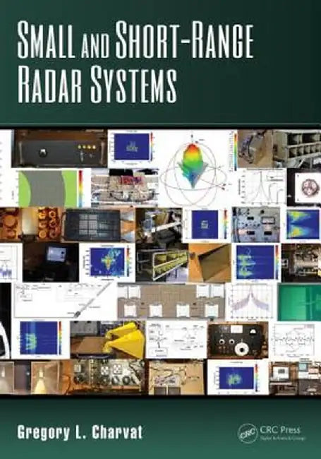 Small and Short-Range Radar Systems by Gregory L. Charvat