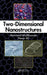 Two-Dimensional Nanostructures by Mahmood Aliofkhazraei