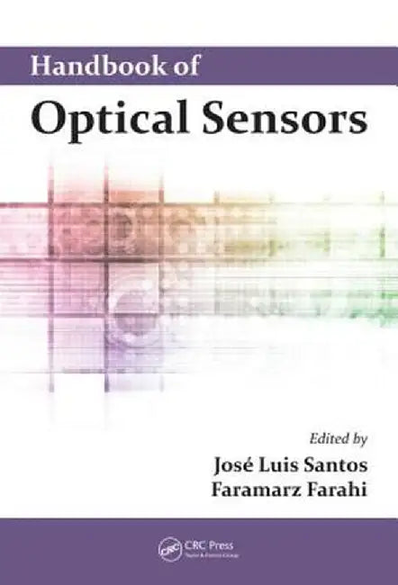 Handbook of Optical Sensors by Jose Luis Santos