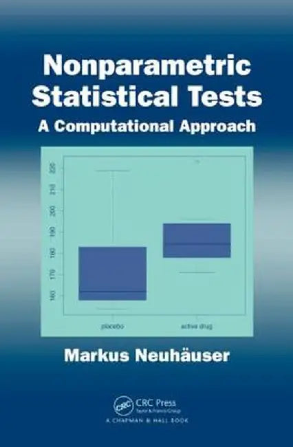 Nonparametric Statistical Tests: A Computational Approach by Markus Neuhauser