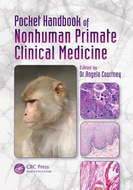 Pocket Handbook of Nonhuman Primate Clinical Medicine by Angela Courtney