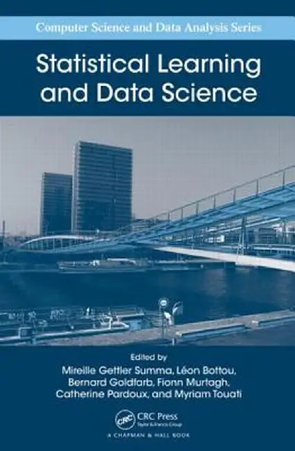 Statistical Learning and Data Science by Mireille Gettler Summa