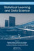 Statistical Learning and Data Science by Mireille Gettler Summa