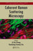Coherent Raman Scattering Microscopy by Ji-Xin Cheng