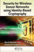 Security for Wireless Sensor Networks Using Identity-Based Cryptography by Harsh Kupwade Patil