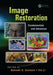 Image Restoration: Fundamentals and Advances by Bahadir Kursat Gunturk