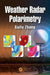 Weather Radar Polarimetry by Guifu Zhang