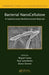 Bacterial Nanocellulose: A Sophisticated Multifunctional Material by Miguel Gama