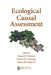 Ecological Causal Assessment by Susan B. Norton