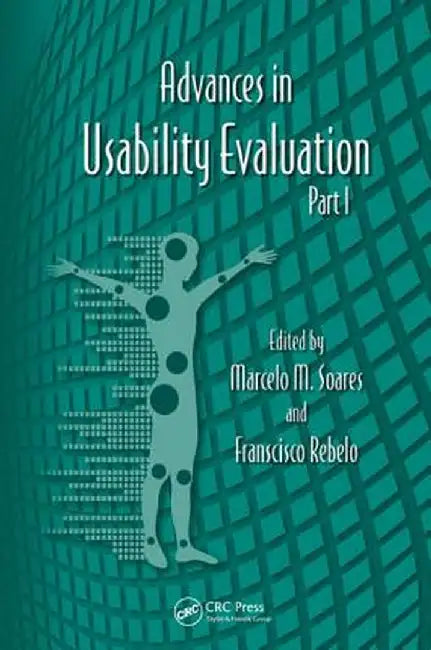 Advances in Usability Evaluation Part I by Marcelo M. Soares