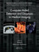 Computer-Aided Detection and Diagnosis in Medical Imaging by Qiang Li