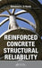 Reinforced Concrete Structural Reliability by Ph.D Mohamed Ab El-Reedy