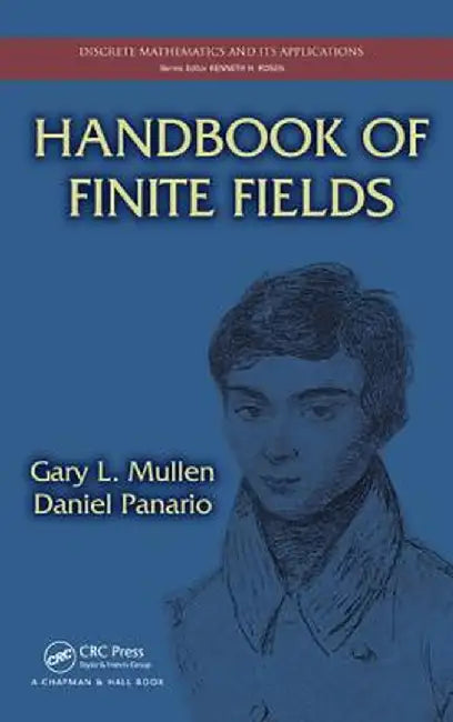 Handbook of Finite Fields by Gary L. Mullen