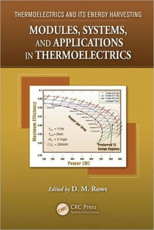 Modules, Systems, And Applications In Thermoelectrics by David Michael Rowe