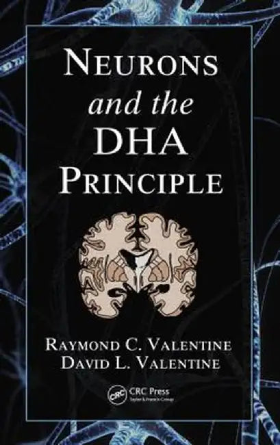 Neurons and the Dha Principle by Raymond C. Valentine