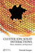 Cluster Ion-Solid Interactions: Theory, Simulation, and Experiment by Zinetula Insepov