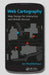 Web Cartography: Map Design for Interactive and Mobile Devices by Ian Muehlenhaus