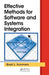 Effective Methods for Software and Systems Integration by Boyd L. Summers