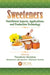 Sweeteners: Nutritional Aspects, Applications, and Production Technology by Theodoros Varzakas