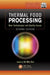 Thermal Food Processing: New Technologies and Quality Issues, Second Edition by Da-Wen Sun