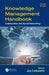 Knowledge Management Handbook: Collaboration and Social Networking by Jay Liebowitz